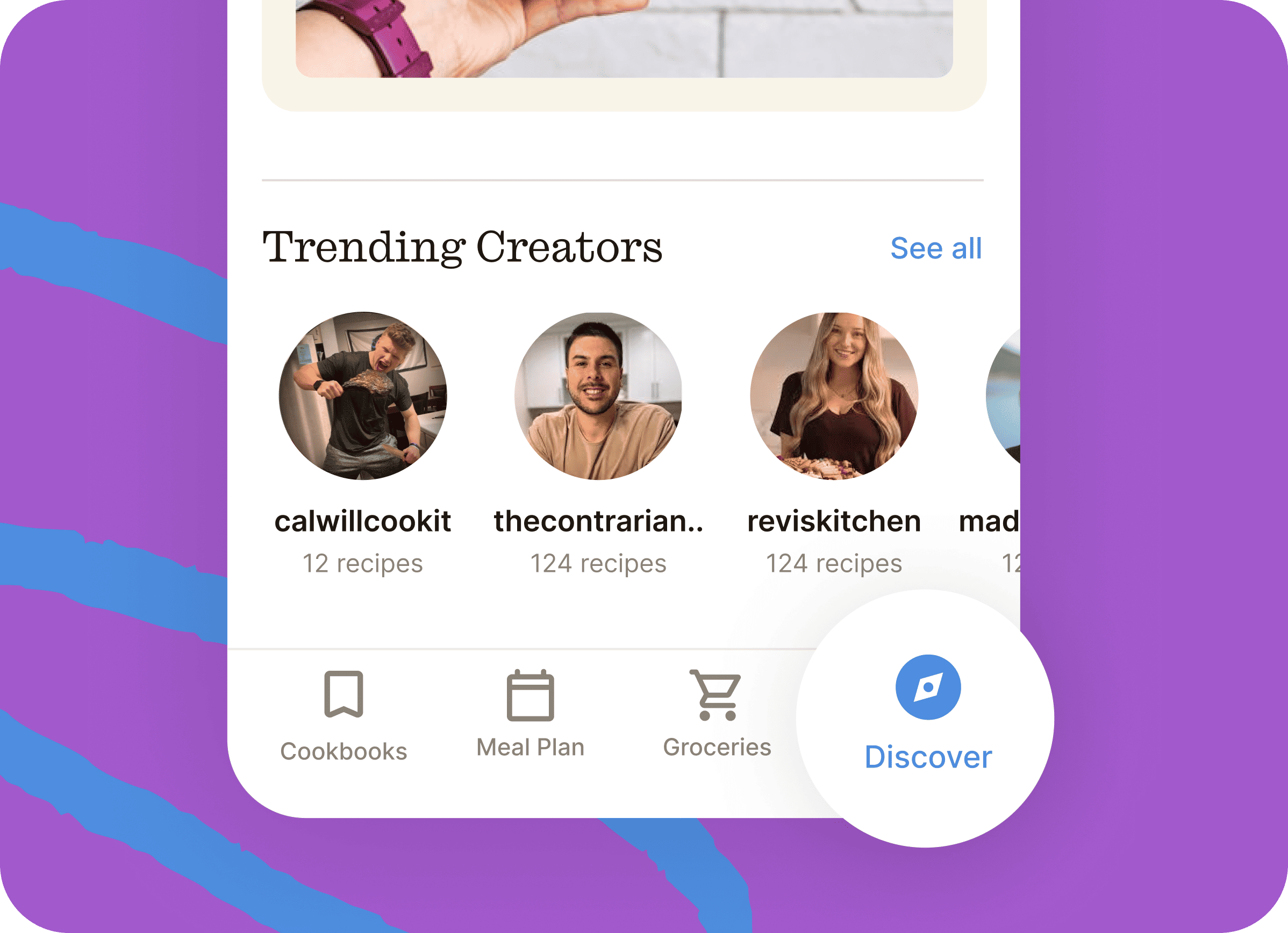 The ReciMe Discover feed showing a row of trending creators